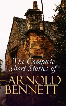 the complete short stories of arnold bennett book cover image