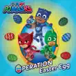 Operation Easter Egg synopsis, comments