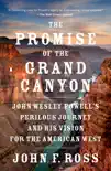 The Promise of the Grand Canyon synopsis, comments