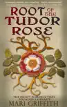 Root of the Tudor Rose synopsis, comments