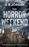 The Horror Weekend synopsis, comments