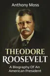 Theodore Roosevelt sinopsis y comentarios