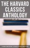 The Harvard Classics Anthology book summary, reviews and downlod