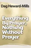 Everything by Prayer, Nothing without Prayer synopsis, comments