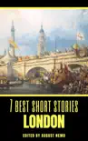 7 best short stories - London synopsis, comments