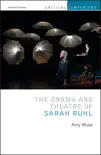 The Drama and Theatre of Sarah Ruhl synopsis, comments