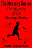 The Mystery of the Missing Money sinopsis y comentarios
