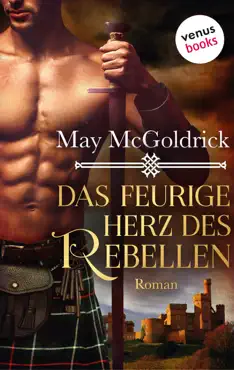 das feurige herz des rebellen: ein highland treasure-roman - band 2 book cover image