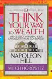 Think Your Way to Wealth (Condensed Classics) sinopsis y comentarios