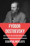 Essential Novelists - Fyodor Dostoevsky synopsis, comments