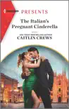 The Italian's Pregnant Cinderella sinopsis y comentarios