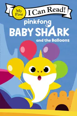 baby shark: baby shark and the balloons book cover image