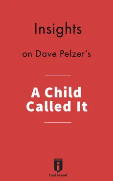 insights on dave pelzer's a child called it book cover image