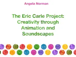 the eric carle project: creativity through animation and soundscapes book cover image