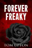 Forever Freaky synopsis, comments