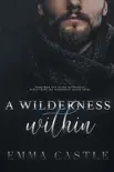 A Wilderness Within synopsis, comments