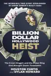 Billion Dollar Hollywood Heist synopsis, comments