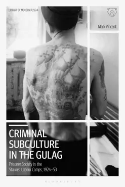 criminal subculture in the gulag book cover image