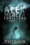 Alex Mercer Thrillers Box Set 1-3 sinopsis y comentarios
