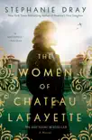 The Women of Chateau Lafayette synopsis, comments