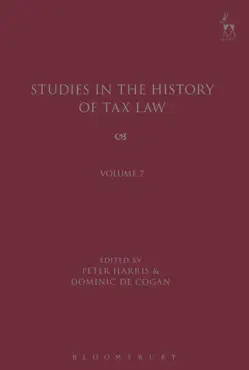studies in the history of tax law, volume 7 book cover image