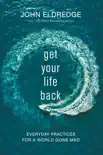 Get Your Life Back synopsis, comments