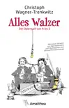 Alles Walzer synopsis, comments
