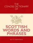 Concise Dictionary of Scottish Words and Phrases synopsis, comments