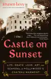 The Castle on Sunset synopsis, comments
