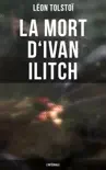 La Mort d'Ivan Ilitch - L'intégrale sinopsis y comentarios