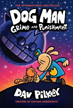 dog man: grime and punishment: a graphic novel (dog man #9): from the creator of captain underpants book cover image