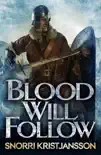 Blood Will Follow synopsis, comments