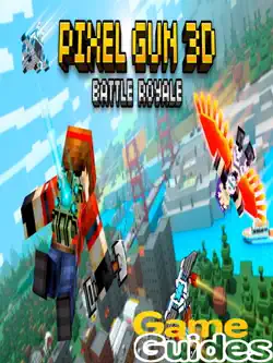 pixel gun 3d battle royale tips, cheats & strategy guide to take down your enemies imagen de la portada del libro