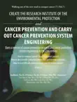 Create the Research Institute of the Environmental Protection and Cancer Prevention and Carry out Cancer Prevention System Engineering sinopsis y comentarios