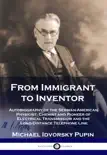 From Immigrant to Inventor synopsis, comments