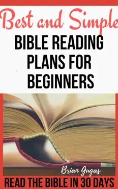 best and simple bible reading plans for beginners:read the bible in 30 days book cover image