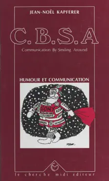 c.b.s.a., communication by smiling around book cover image