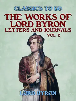 the works of lord byron, letters and journals, vol 2 imagen de la portada del libro