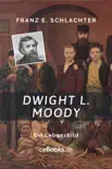 Dwight L. Moody synopsis, comments