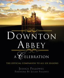downton abbey - a celebration book cover image