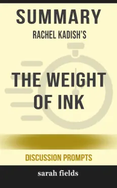 summary of the weight of ink by rachel kadish (discussion prompts) book cover image