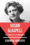 Essential Novelists - Susan Glaspell sinopsis y comentarios