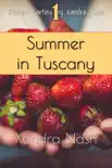 Summer in Tuscany synopsis, comments