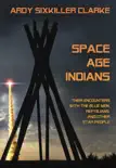 Space Age Indians synopsis, comments