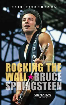 rocking the wall. bruce springsteen book cover image