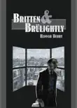 Britten and Brulightly sinopsis y comentarios