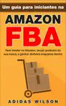 Um guia para iniciantes na Amazon FBA synopsis, comments