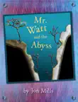 Mr. Watt and the Abyss... synopsis, comments