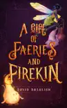 A Gift of Faeries and Firekin synopsis, comments
