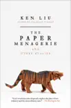 The Paper Menagerie and Other Stories synopsis, comments